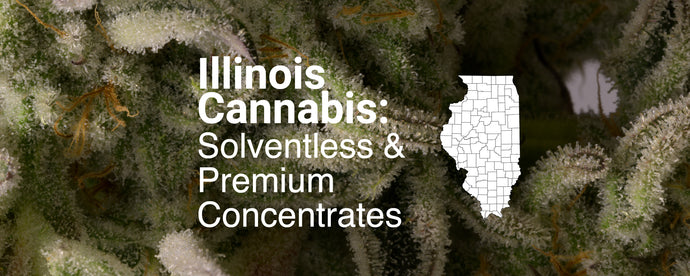 Illinois Cannabis Processors Poised for Solventless Extraction & Rosin