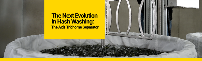 The Next Evolution in Hash Washing: The Axis Trichome Separator