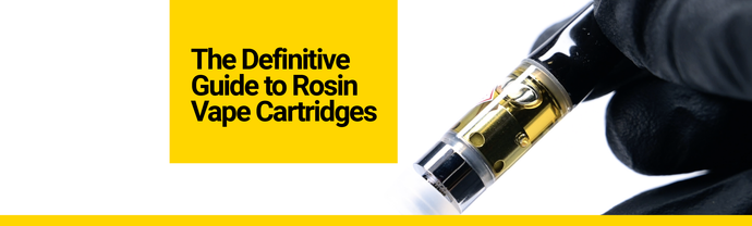 The Definitive Guide to Rosin Vape Cartridges