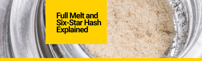 Full Melt and Six-Star Hash Explained