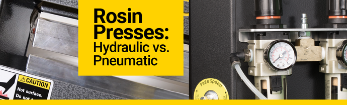 Rosin Presses: Hydraulic vs. Pneumatic