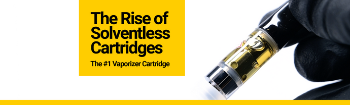 The Rise of Solventless Cartridges – The #1 Vaporizer Cartridge